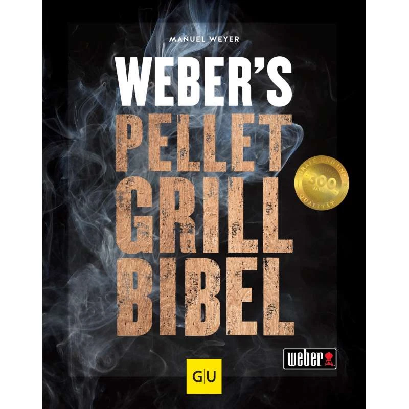 Weber's Pelletgrillbibel Grillbuch Gebundene Ausgabe 360 Seiten 3 Weber's Pelletgrillbibel Grillbuch Gebundene Ausgabe 360 Seiten